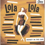 LOLA LOLA - Money In The Can / Follow Me To The Sea